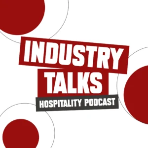 Industry Talks Hospitality Podcast